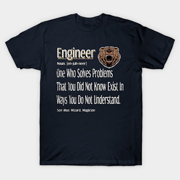 Funny Engineer Definition Awesome Engineering Gift For Bear Lovers T-Shirt by Inspireshirt